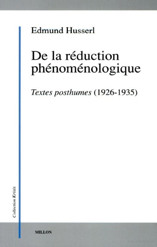 De la réduction phénoménologique: textes posthumes (1926-1935)